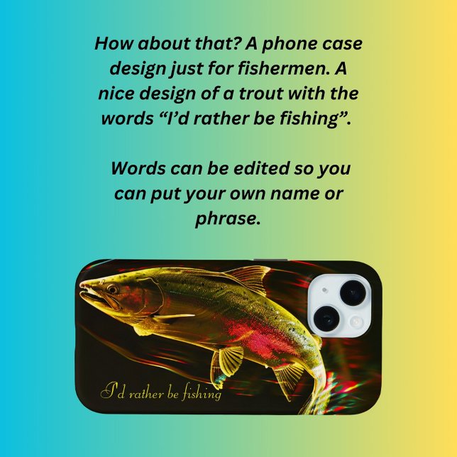 I'd rather be fishing  Case-Mate iPhone case (Creator Uploaded)