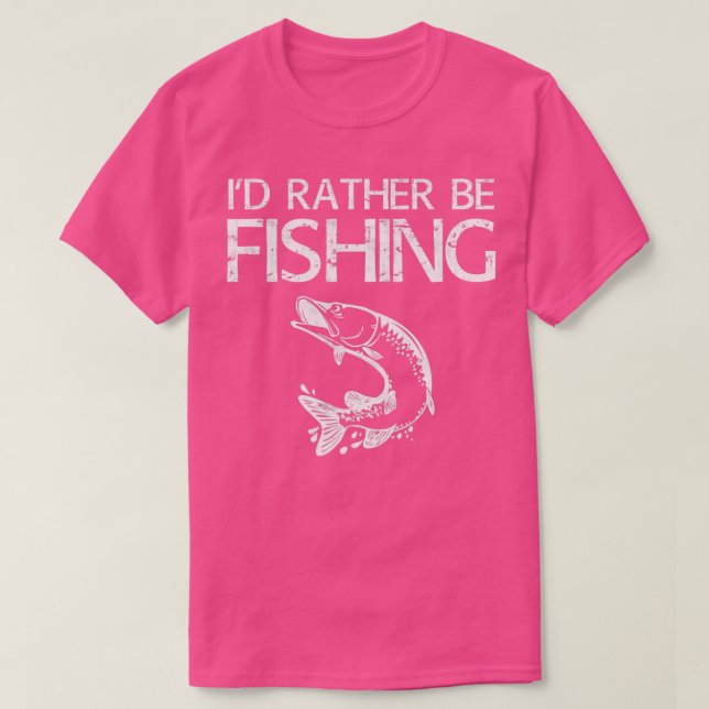 Id Rather Be Fishing Fisherman 1 T-Shirt (Design Front)