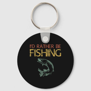 I'd Rather Be Fishing Fisherman Shirt 1 Key Ring