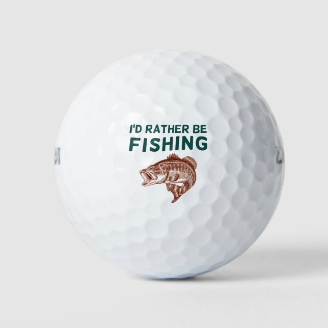 I'd Rather be Fishing Golf Balls (Front)