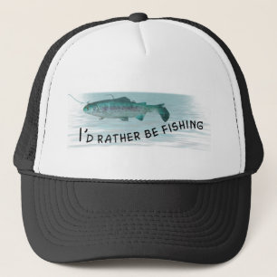 I'd Rather Be Fishing Hat