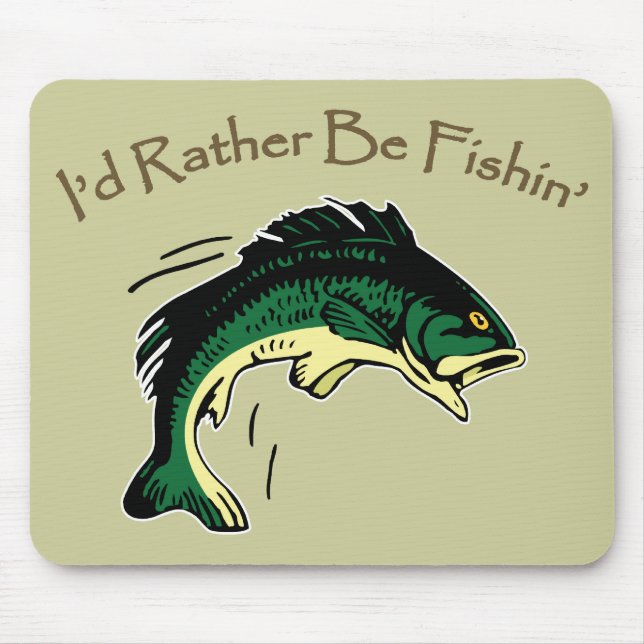 I'd Rather Be Fishing Hobby Print Mouse Mat (Front)