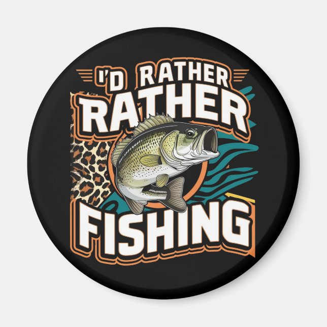 I'D RATHER BE FISHING MAGNET (Front)
