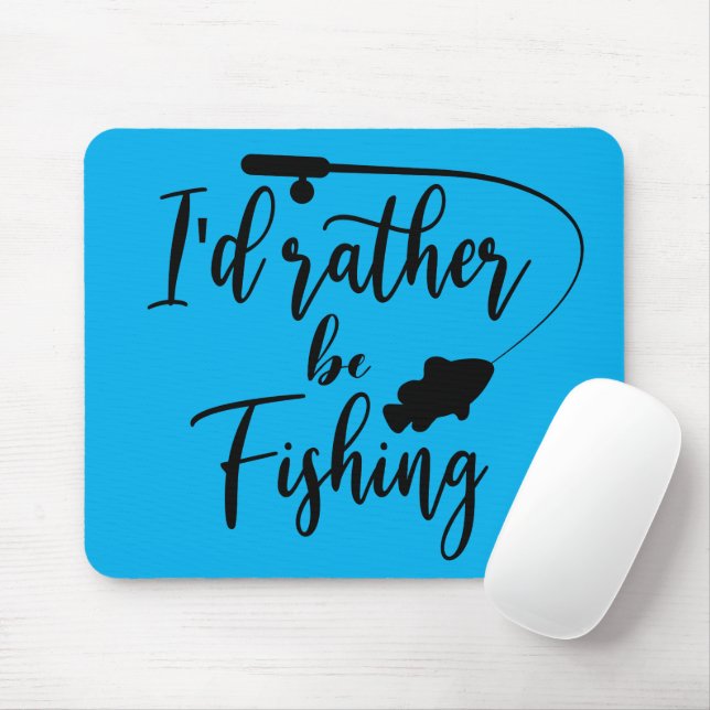 I'd Rather Be Fishing Mouse Mat (With Mouse)