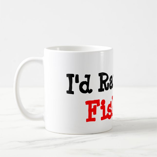 I'd Rather Be Fishing Mug (Left)