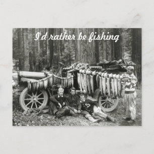 I'd Rather Be Fishing! Postcard