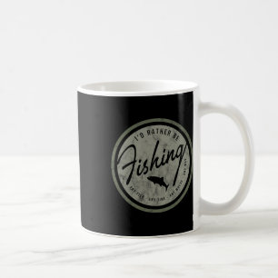 I'd Rather Be Fishing! Retro Coffee Mug