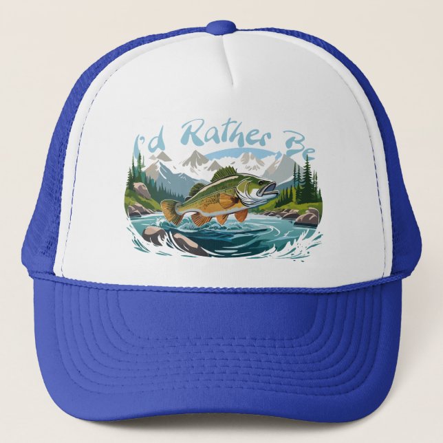 I'd Rather Be Fishing Smallmouth In Mountain Lake Trucker Hat (Front)