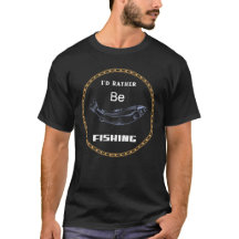 I'd Rather Be Fishing