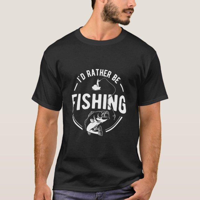 I'D RATHER BE FISHING T-SHIRT EDITION LIMITED 2020 (Front)