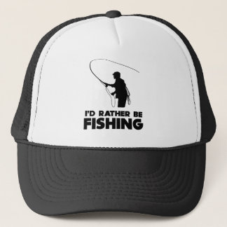 I'd Rather Be Fishing Trucker Hat