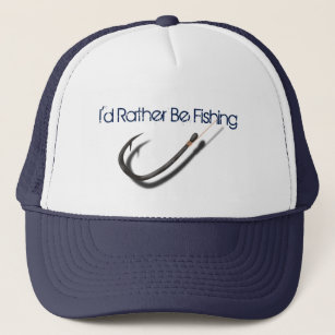 I'd Rather Be Fishing Trucker Hat