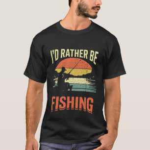 I'd Rather Be Fishing Vintage Fishing Bass T-Shirt