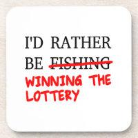 I'd Rather Be Fishing... Winning The Lottery
