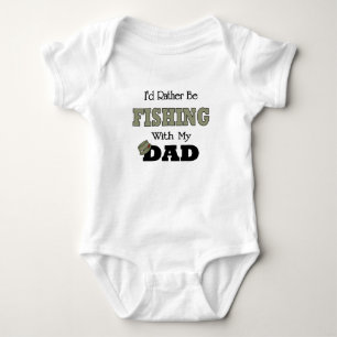 I'd Rather Be Fishing  with Dad Baby Bodysuit