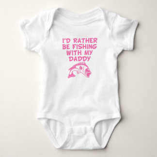 I'd Rather Be Fishing With My Daddy Baby Bodysuit