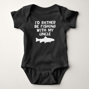 I'd Rather Be Fishing With My Uncle Baby Bodysuit