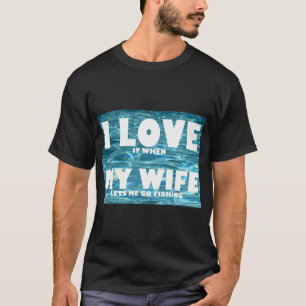 I'd Rather Be Fishing With My Wife - Funny Fishing T-Shirt