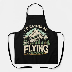 I'd Rather Be Flying. Aeroplane Apron