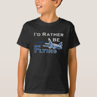 Id Rather Be Flying Aeroplane Aviation Pilot