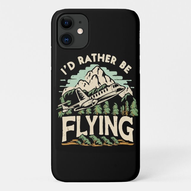 I'd Rather Be Flying. Aeroplane Case-Mate iPhone Case (Back)