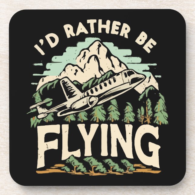 I'd Rather Be Flying. Aeroplane Coaster (Front)