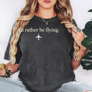 I'd Rather Be Flying Aeroplane Graphic T-Shirt