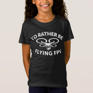 Id Rather Be Flying FPV Drone Pilot Vintage Gift T-Shirt