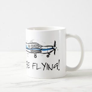 I'd rather be flying! mug PA 28 PPL