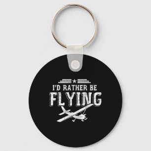 I'd Rather Be Flying Pilots Aeroplane Pilot Gift  Key Ring