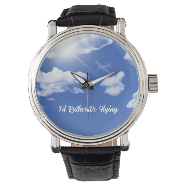 "I'd Rather Be Flying" Plane Watch Men Women Kids (Front)