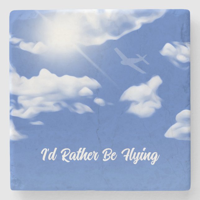 "I'd Rather Be Flying" Sky Plane Stone Coaster (Front)