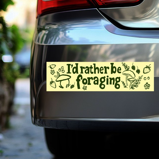 I'D RATHER BE FORAGING Mushrooms Berries Plants Bumper Sticker (I'D RATHER BE FORAGING Mushrooms Berries Plants Bumper Sticker
)