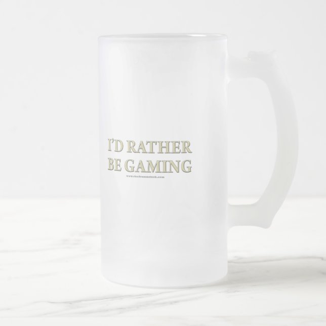 I'd Rather be Gaming Frosted Glass Beer Mug (Right)