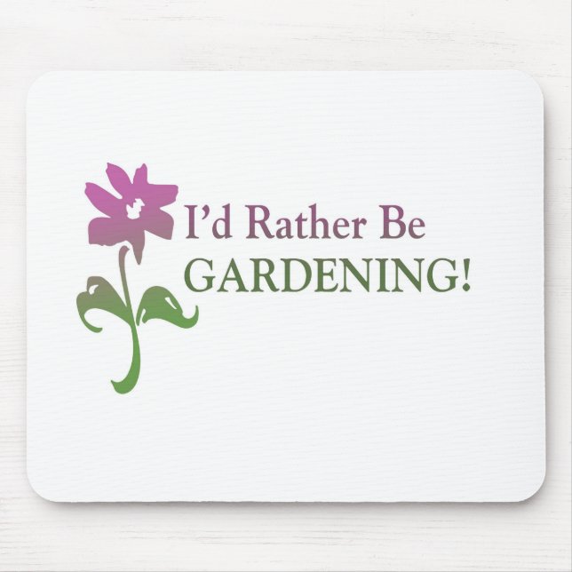 I'd Rather Be Gardening Mouse Mat (Front)