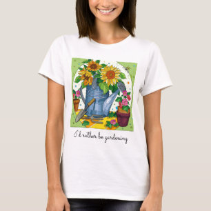 I'd rather be gardening; pretty floral  T-Shirt