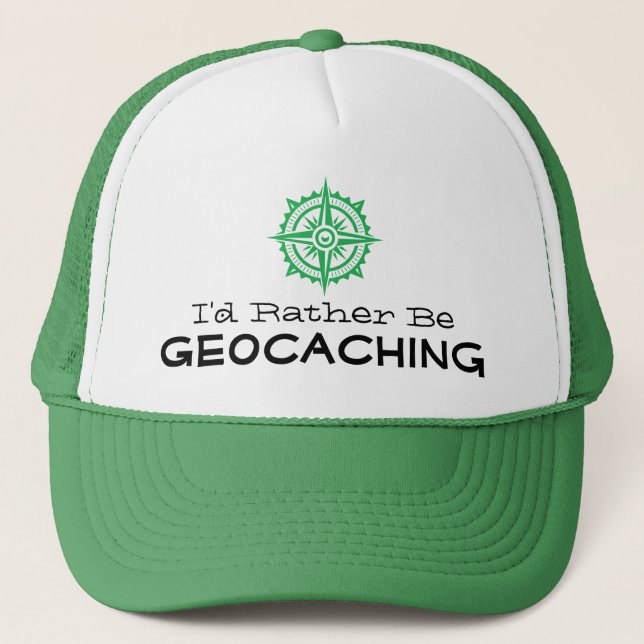 I'd Rather Be Geocaching Compass FTF Gift Swag Trucker Hat (Front)