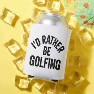 I'd Rather Be Golfing Funny Gift for Golfer Can Cooler