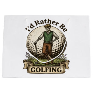 Id Rather Be Golfing  Large Gift Bag