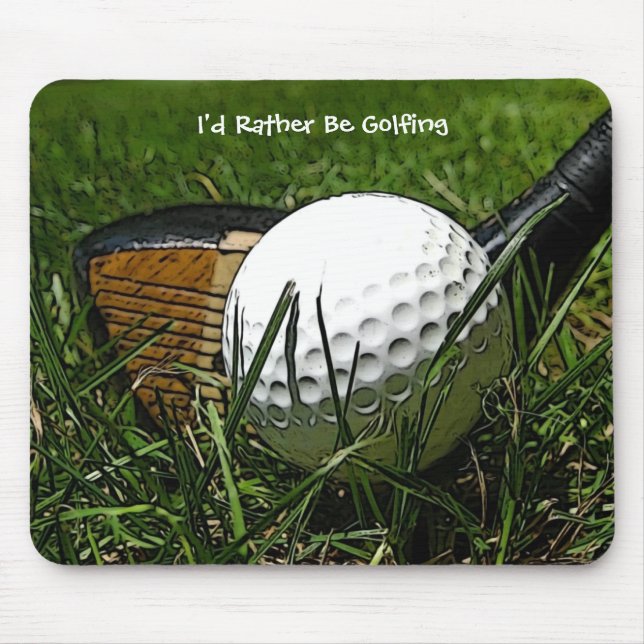 I'd Rather Be Golfing Mousepad (Front)