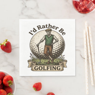 Id Rather Be Golfing  Napkin