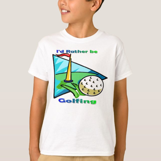I'd Rather Be Golfing T-Shirt (Front)