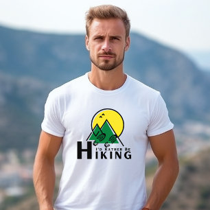 I'd Rather Be Hiking 2 Men's  T-Shirt