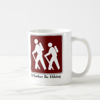 I'd Rather Be Hiking Coffee Mug