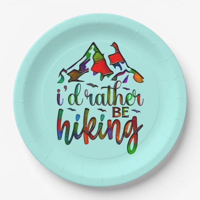 I'd Rather Be Hiking funny Hikers quotes Paper Pla Paper Plate (Front)