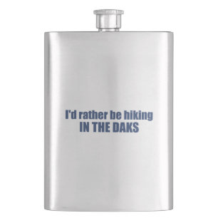 I'd Rather Be Hiking In The Adirondacks Hip Flask