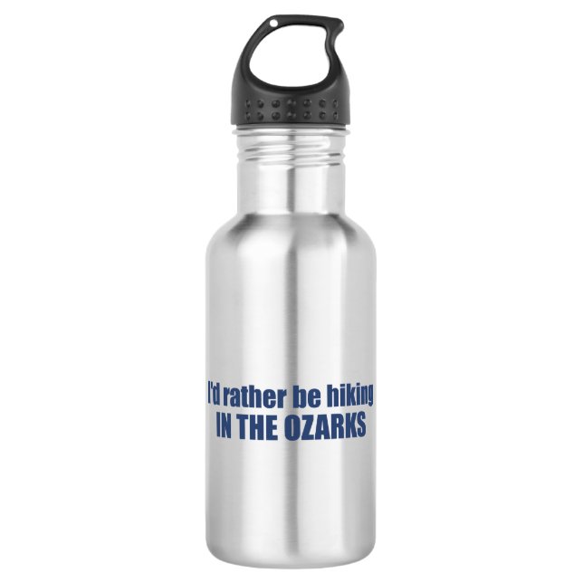  I'd Rather Be Hiking In The Ozarks 532 Ml Water Bottle (Front)