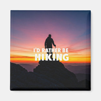 I'd rather be hiking magnet