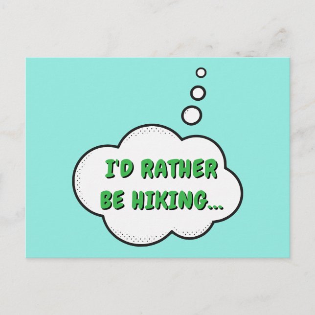 I'd Rather Be Hiking Postcard (Front)