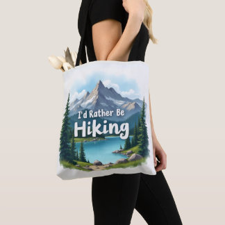 I'd Rather Be Hiking Tote Bag